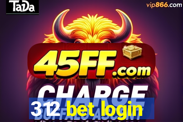 312 bet login